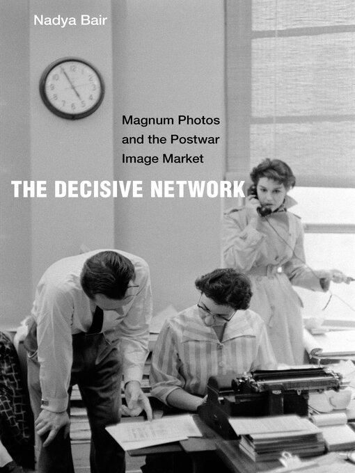 Title details for The Decisive Network by Nadya Bair - Available
